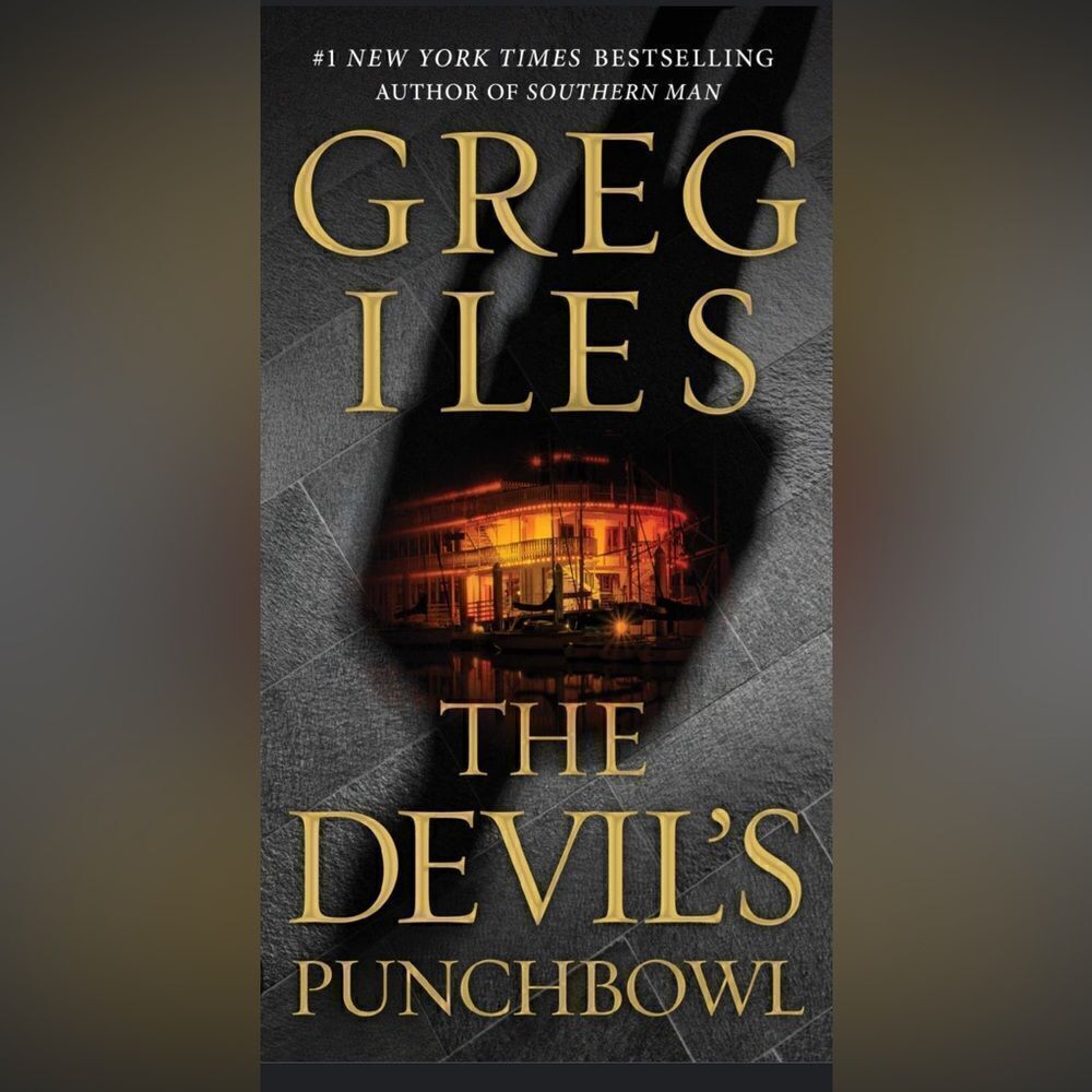 The Devil's Punchbowl - A Novel By Greg Iles